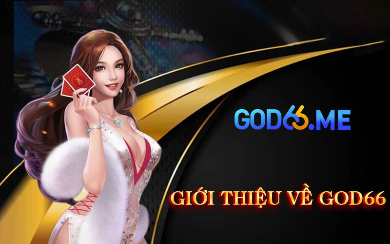 Giới thiệu về GOD66