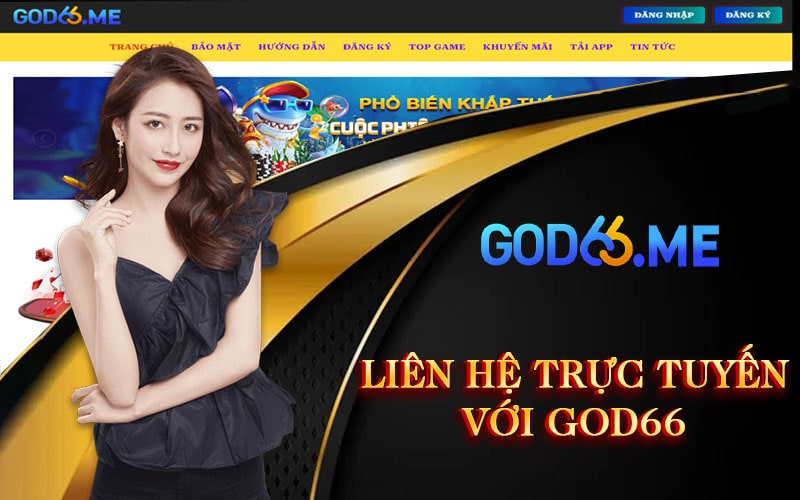 Liên hệ trực tuyến với GOD66