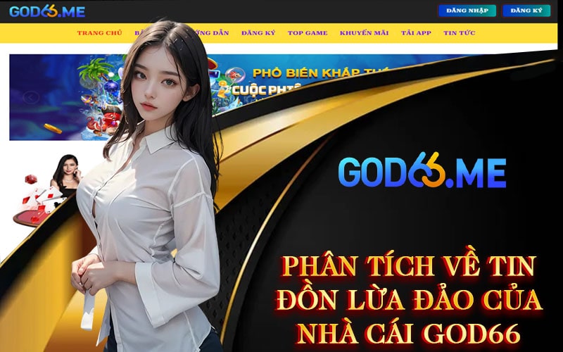 Phân tích về tin đồn lừa đảo của Nhà Cái GOD66